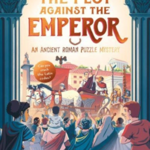 British Museum The Plot Against The Emperor (An Ancient Rom