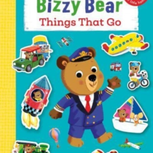 Bizzy Bear My First Sticker Book Things That Go