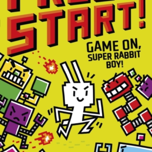 Press Start! Game On Super Rabbit Boy