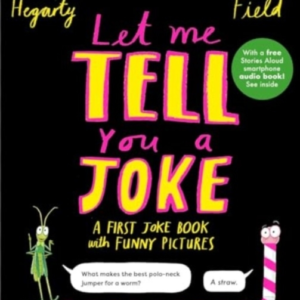 Let Me Tell You A Jokea First Joke Book With Funny Pictures