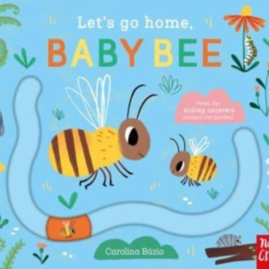 Let's Go Home Baby Bee