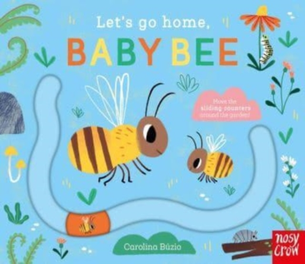 Let's Go Home Baby Bee