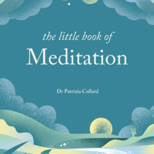 The Little Book Of Meditation10 Minutes A Day To More Relaxa