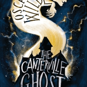 The Canterville Ghost And Other Stories