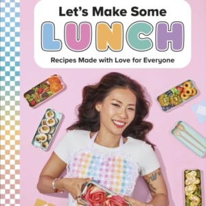 Let'S Make Some Lunch Recipes Made With Love For Everyone: A