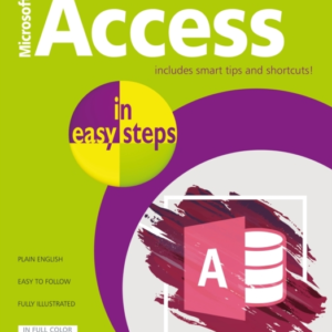 Access In Easy Stepsillustrating Using Access 2019