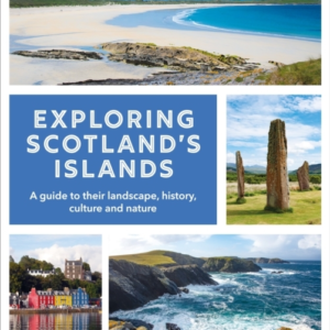 Exploring Scotland's Islandsa Guide To Their Landscape Hist
