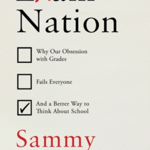 Exam Nationwhy Our Obsession With Grades Fails Everyone  An