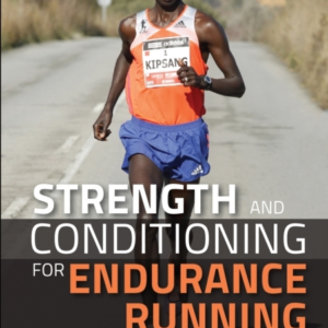 Strength And Conditioning For Endurance Running