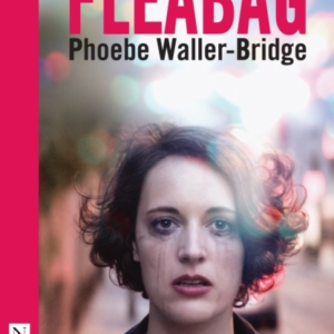 Fleabag The Original Play (Nhb Modern Plays)