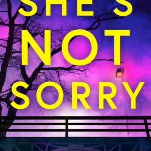 She's Not Sorry