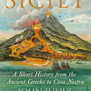 Sicilya Short History From The Greeks To Cosa Nostra
