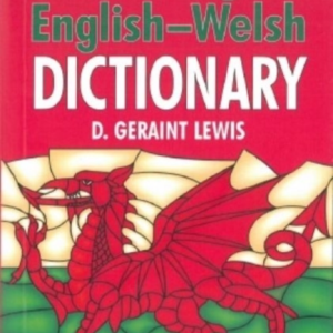 Welsh-English Dictionary English-Welsh Dictionary