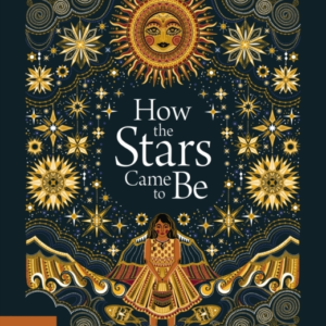 How The Stars Came To Be