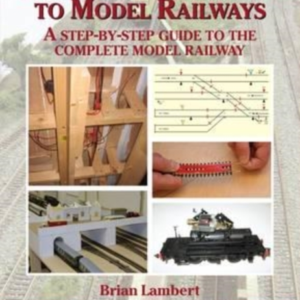 The Newcomer's Guide To Model Railways