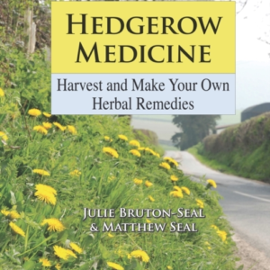 Hedgerow Medicineharvest And Make Your Own Herbal Remedies
