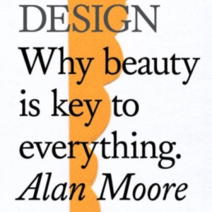 Do Designwhy Beauty Is Key To Everything