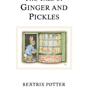 The Tale Of Ginger & Pickles The Original And Authorized Edi