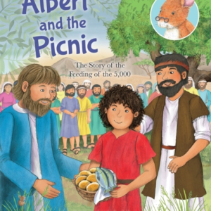 Albert And The Picnic The Story Of The Feeding Of The 5000