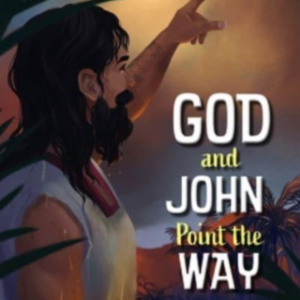 God And John Point The Way