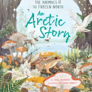 An Arctic Story The Animals Of The Frozen North