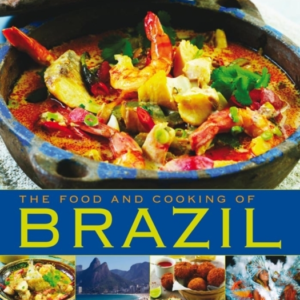 Food And Cooking Of Brazil