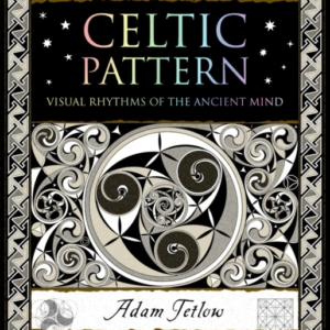 Celtic Patternvisual Rhythms Of The Ancient Mind