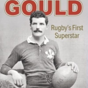 Arthur Gouldrugby's First Superstar