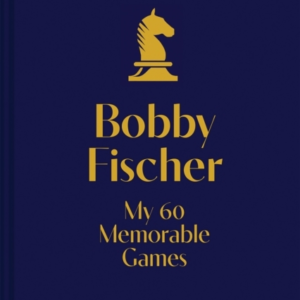 My 60 Memorable Gameschess Tactics Chess Strategies With Bo