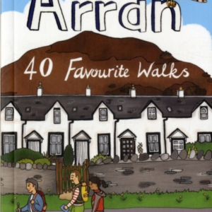 Arran40 Favourite Walks