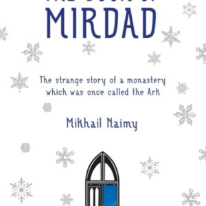 Book Of Mirdadthe Strange Story Of A Monastery Which Was Onc