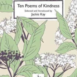 Ten Poems Of Kindness Volume One