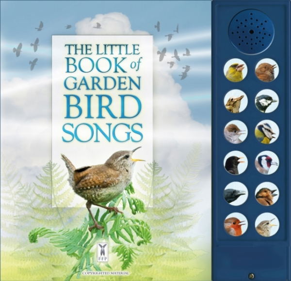 The Little Book Of Garden Bird Songs