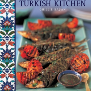 Recipes From A Turkish Kitchentraditions Ingredients Taste