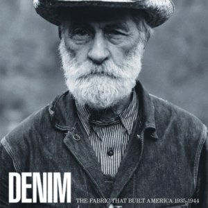 Denimthe Fabric That Built America