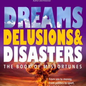 Dreams Delusions & Disastersthe Book Of Misfortunes