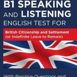 Pass The B1 Speaking And Listening English Test For British