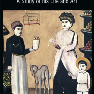 Niko Pirosmanashvilia Study Of His Life And Art