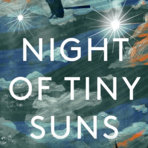 Night Of Tiny Suns
