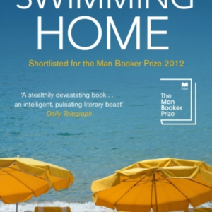 Swimming Homeshortlisted For The 2012 Man Booker Prize