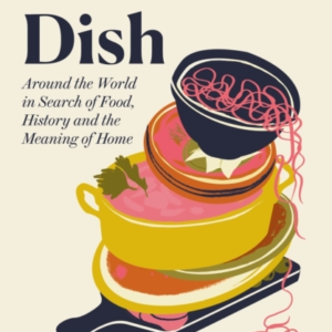National Disharound The World In Search of Food History and