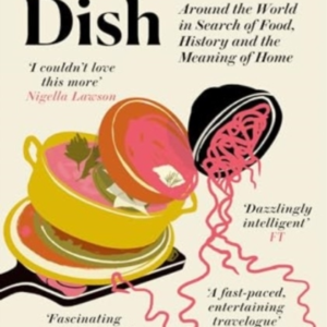 National Disharound The World In Search of Food History and