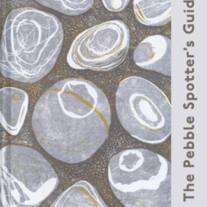 The Pebble Spotter's Guide National Trust Edition