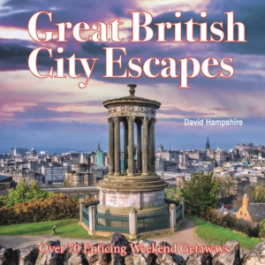 Great British Weekend Escapes70 Enticing Weekend Getaways