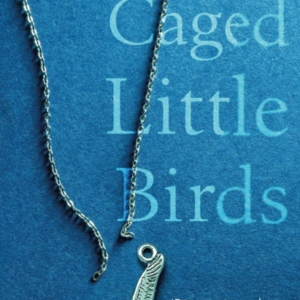 Caged Little Birds