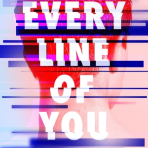 Every Line Of You
