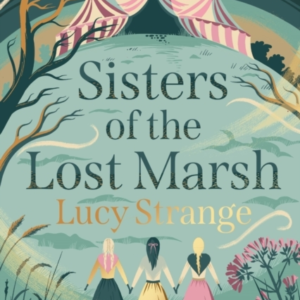 Sisters Of The Lost Marsh