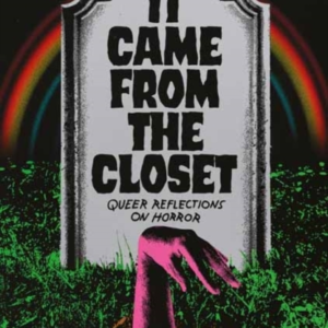 It Came From The Closetqueer Reflections On Horror