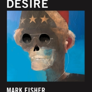 Postcapitalist Desirethe Final Lectures