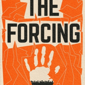 The Forcingthe Visionary Emotive Breathtaking Must-Read Cl